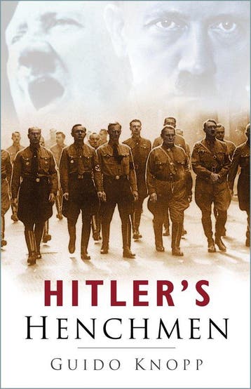 Hitlers Henchmen - Guido Knopp 9780750937818, Verzenden, Zo goed als nieuw, Guido Knopp