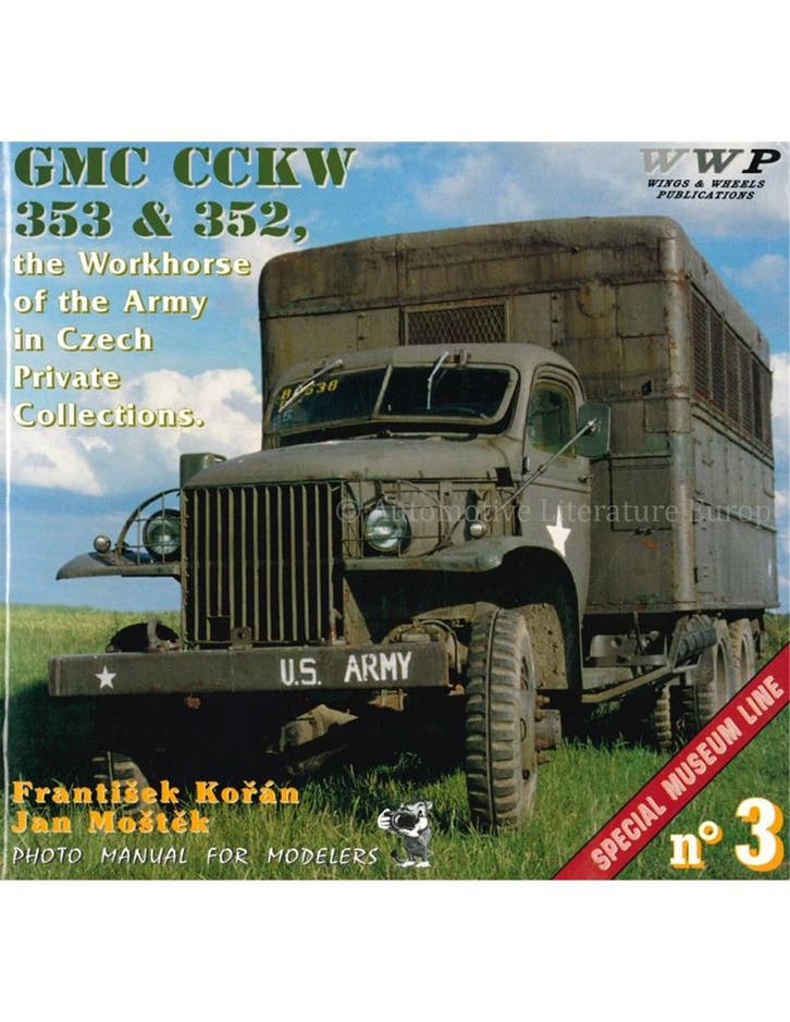 GMC CCKW 353 & 352, THE WORKHORSES OF THE ARMY IN CZECH, Boeken, Auto's | Boeken