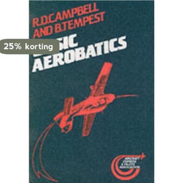 Basic Aerobatics 9781853101083 R. D. Campbell, Verzenden, Gelezen, R. D. Campbell
