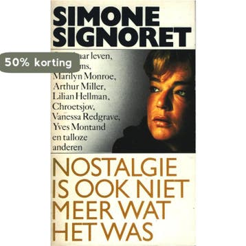 Nostalgie is ook niet meer wat het was - Signoret, Verzenden, Gelezen, Signoret