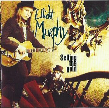 cd - Elliott Murphy - Selling The Gold, Verzenden, Zo goed als nieuw