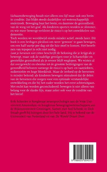 Laat je hersenen niet zitten - Erik Scherder 9789025304515, Boeken, Verzenden, Zo goed als nieuw, Erik Scherder