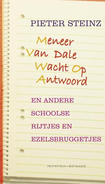 Meneer Van Dale Wacht Op Antwoord en andere schoolse rijtjes, Verzenden, Gelezen, Pieter Steinz