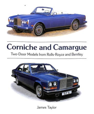Corniche en Camargue Tweedeursmodellen van Rolls-Royce en Be, Verzenden, Nieuw, James Taylor, Overige merken