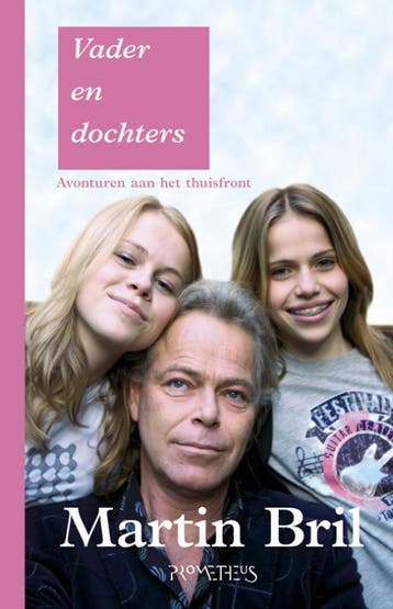 Vader en dochters - Martin Bril 9789044618235, Verzenden, Zo goed als nieuw, Martin Bril