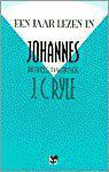 Een jaar lezen in Johannes / Een jaar lezen in... - J.C., Verzenden, Gelezen, J.C. Ryle