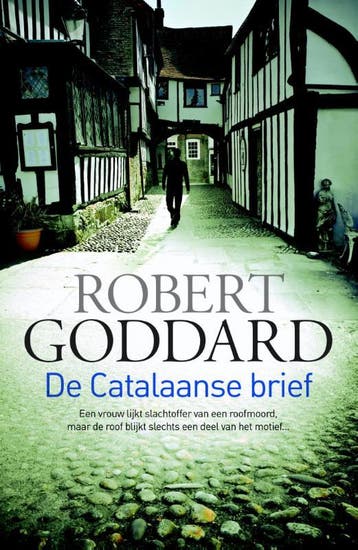 De Catalaanse brief - Robert Goddard 9789024533497, Verzenden, Gelezen, Robert Goddard