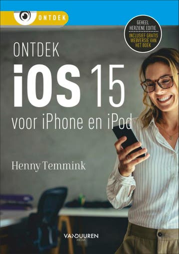 Ontdek iOS 15 / Ontdek - Henny Temmink 9789463562409, Verzenden, Zo goed als nieuw, Henny Temmink