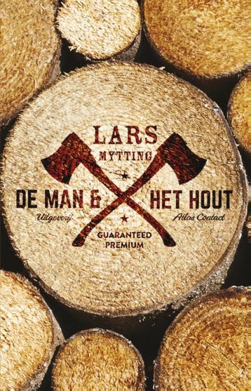 De man en het hout - Lars Mytting 9789025446123, Boeken, Verzenden, Gelezen, Lars Mytting
