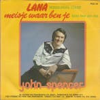 vinyl single 7 inch - John Spencer - Lana, Verzenden, Zo goed als nieuw