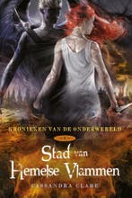 Stad van hemelse vlammen / Kronieken van de Onderwereld / 6, Boeken, Verzenden, Gelezen, Cassandra Clare