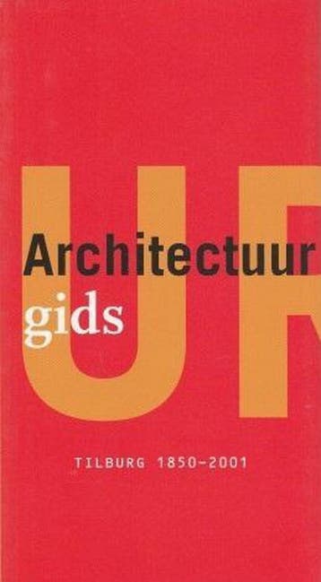 Architectuurgids Tilburg 1850-2001 - K. Brummel, Verzenden, Zo goed als nieuw, K. Brummel