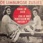 vinyl single 7 inch - De Limburgse Zusjes - Goud En Geld..., Verzenden, Zo goed als nieuw