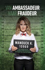9789083336404 Van Ambassadeur naar fraudeur | Tweedehands, Verzenden, Zo goed als nieuw