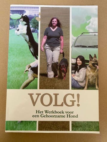Volg! - Het Werkboek voor de gehoorzame hond, Verzenden, Gelezen, Honden