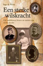 Een sterke wilskracht 9789054523543 Inge de Wilde, Boeken, Verzenden, Zo goed als nieuw, Inge de Wilde