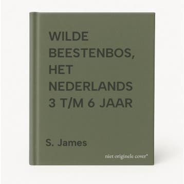 WILDE BEESTENBOS, HET       NEDERLANDS 3 T/M 6 JAAR - S., Verzenden, Gelezen, S. James