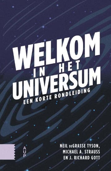 Welkom In Het Universum | Nieuw, Ophalen of Verzenden, Nieuw, Neil DeGrasse Tyson; Michael A. Strauss; Richard Gott