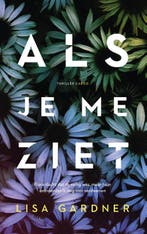 Als je me ziet / D.D. Warren / 9 9789403108414 Lisa Gardner, Verzenden, Gelezen, Lisa Gardner