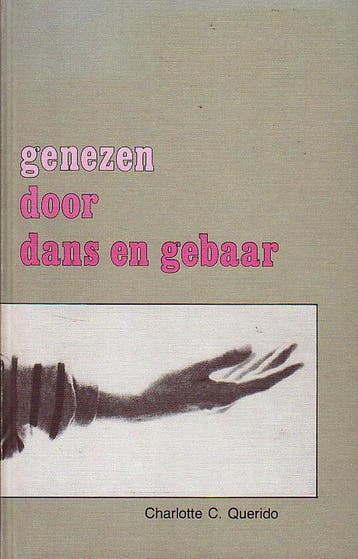 GENEZEN DOOR DANS EN GEBAAR - C.C. Querido 9789020249569, Verzenden, Zo goed als nieuw, C.C. Querido