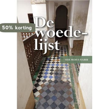 De woede-lijst - Sidi Moha Habib 9789089546746, Verzenden, Zo goed als nieuw, Sidi Moha Habib