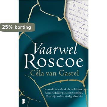 Vaarwel Roscoe - Céla van Gastel 9789022592618, Verzenden, Zo goed als nieuw, Céla van Gastel