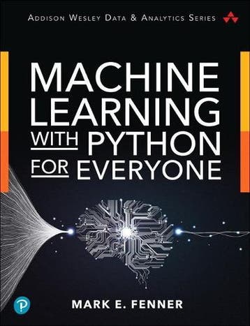 Machine Learning with Python for Everyone, Boeken, Studieboeken en Cursussen, Verzenden, Nieuw