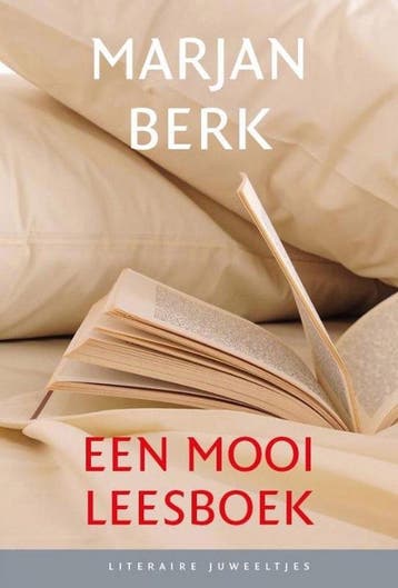 Een mooi leesboek / Literaire Juweeltjes - Marjan Berk, Verzenden, Gelezen, Marjan Berk