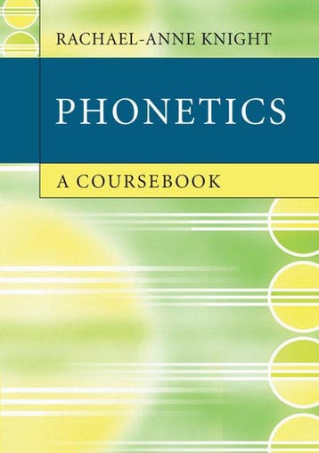 9780521732444 Phonetics | Tweedehands, Boeken, Verzenden, Zo goed als nieuw, Rachael-Anne Knight