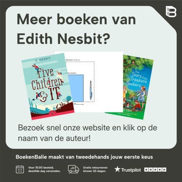 The wouldbegoods / The Bastable trilogy / 2 - Edith Nesbit, Boeken, Verzenden, Gelezen, Edith Nesbit