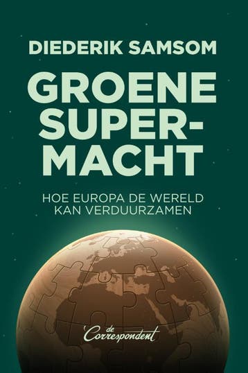 Groene Supermacht | Diederik Samsom | Nieuw, Boeken, Ophalen of Verzenden, Nieuw, Diederik Samsom
