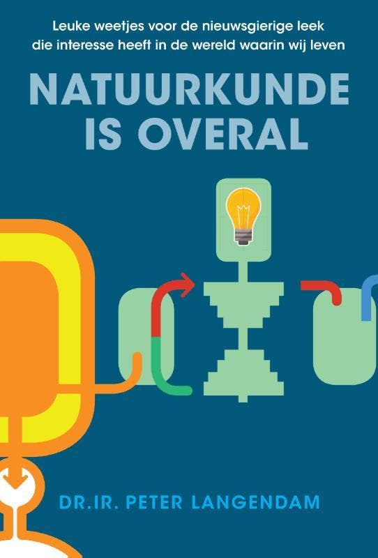 Natuurkunde Is Overal | Peter Langendam | Nieuw, Boeken, Thrillers, Nieuw, Ophalen of Verzenden