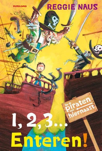 1, 2, 3... enteren! / De piraten van hiernaast - Reggie Naus, Verzenden, Zo goed als nieuw, Reggie Naus