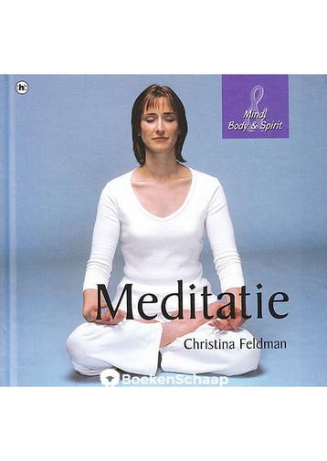 Meditatie (Mind, Body en Spirit) Christina Feldman, Boeken, Verzenden, Gelezen