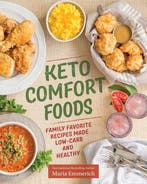 9781628602579 Keto Comfort Foods | Tweedehands, Boeken, Kookboeken, Verzenden, Zo goed als nieuw, Maria Emmerich