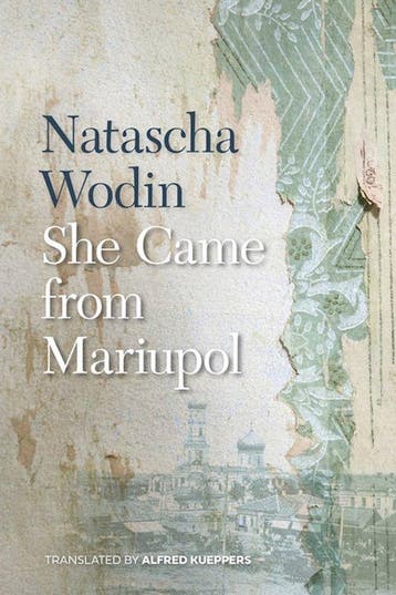 She Came from Mariupol - Natascha Wodin 9781611864236, Verzenden, Gelezen, Natascha Wodin
