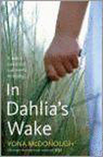 In Dahlias Wake - Yona Mcdonough 9780099429227, Boeken, Verzenden, Gelezen, Yona Mcdonough