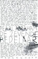 De zevende bedelaar - Meulenhoff editie 9789029075688, Boeken, Verzenden, Gelezen, Pearl Abraham