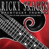 Ricky Skaggs &amp; Kentucky Thunder - Live At The Charleston, Ophalen of Verzenden, Gebruikt