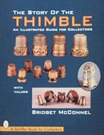 The Story of the Thimble 9780764303111 Bridget Mcconnel, Verzenden, Zo goed als nieuw, Bridget Mcconnel