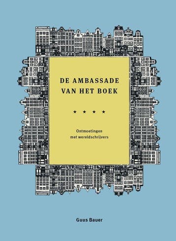 De Ambassade van het boek - Guus Bauer 9789493394186, Verzenden, Zo goed als nieuw, Guus Bauer