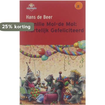Familie Mol-de Mol : hartelijk gefeliciteerd 9789034512673, Verzenden, Gelezen, Hans de Beer