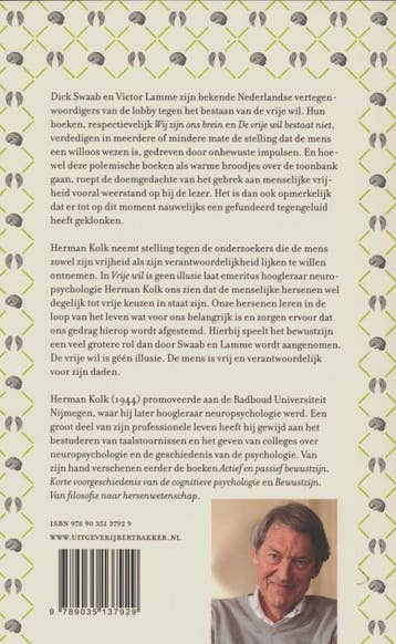 Vrije wil is geen illusie 9789035137929 Herman Kolk, Verzenden, Zo goed als nieuw, Herman Kolk