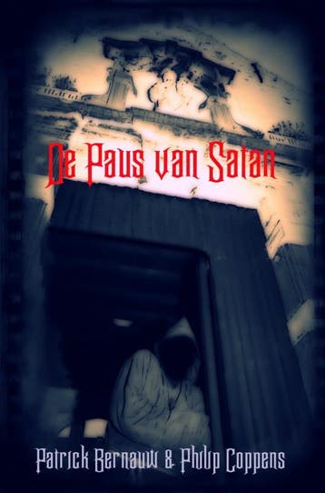 De Paus Van Satan | Patrick Bernauw & Philip Coppens | Nieuw, Ophalen of Verzenden, Nieuw, Patrick Bernauw & Philip Coppens
