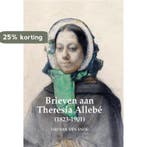 Brieven aan Theresia Allebé (1823-1901) 9789463459228, Verzenden, Gelezen, Leo van den Ende