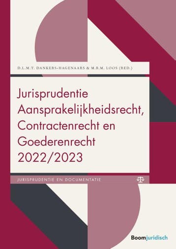 Jurisprudentie Aansprakelijkheidsrecht, Contractenrecht en, Verzenden, Gelezen, D.L.M.T. Dankers-Hagenaars