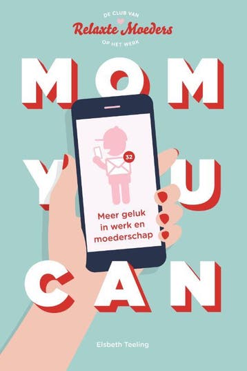 Mom You Can | Elsbeth Teeling | Nieuw, Ophalen of Verzenden, Nieuw, Elsbeth Teeling