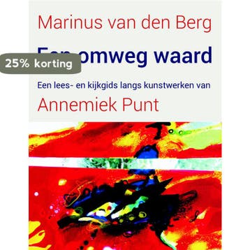Een omweg waard - Annemiek Punt 9789025906443, Verzenden, Gelezen, Annemiek Punt