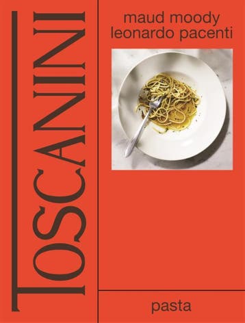 Toscanini: Pasta | Maud Moody-Leonarda Pacenti | Nieuw, Ophalen of Verzenden, Nieuw, Maud Moody-Leonarda Pacenti