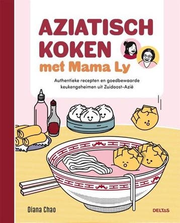 Aziatisch koken met Mama Ly | 9789044768510 | Diana Chao, Zo goed als nieuw, Diana Chao